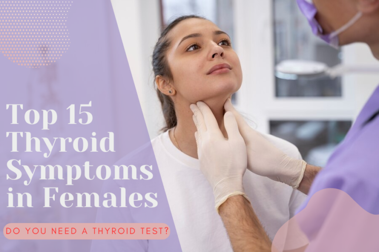 Top 15 Thyroid Symptoms in Females