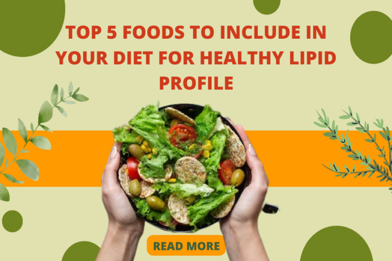 Top 5 Foods to Include in Your Diet for Healthy Lipid Profile
