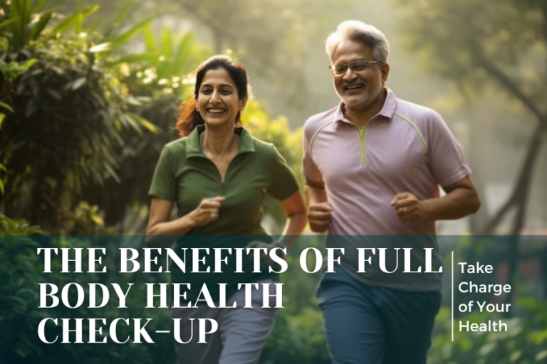 The Benefits of Full Body Health CheckUp