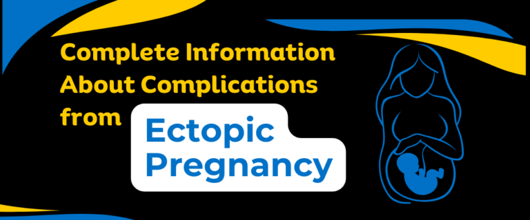 Complete Information About Complications from Ectopic Pregnancy