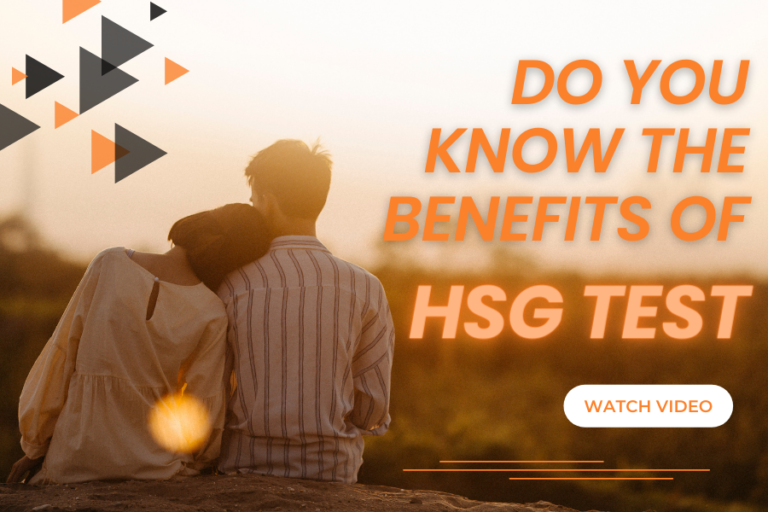 Do You Know the Benefits of the HSG Test?
