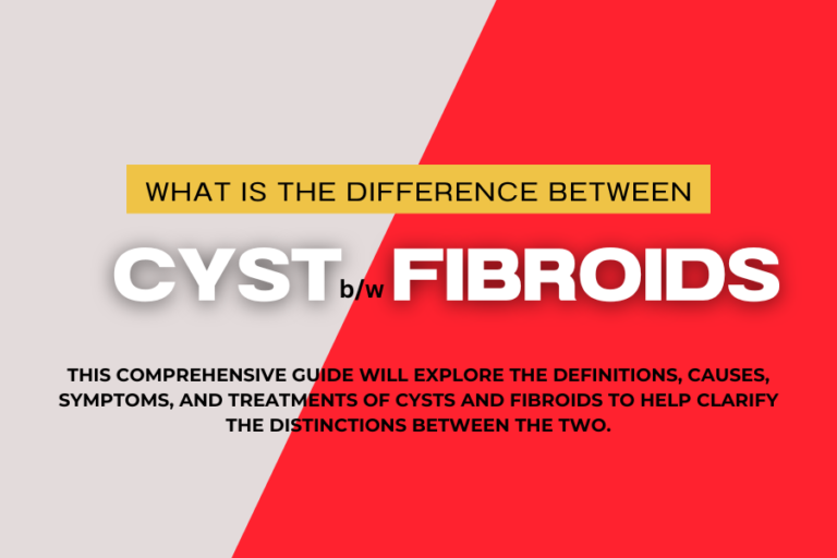 What is the difference between Cyst and Fibroids?