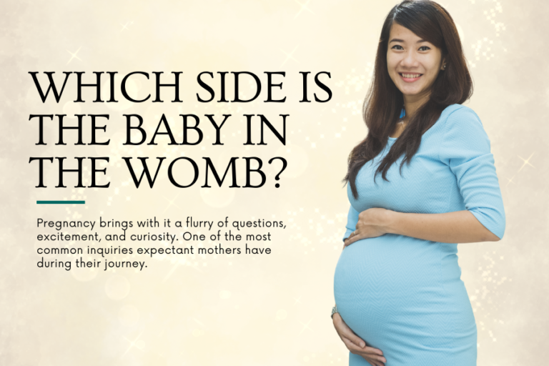 Which Side is the Baby in the Womb?